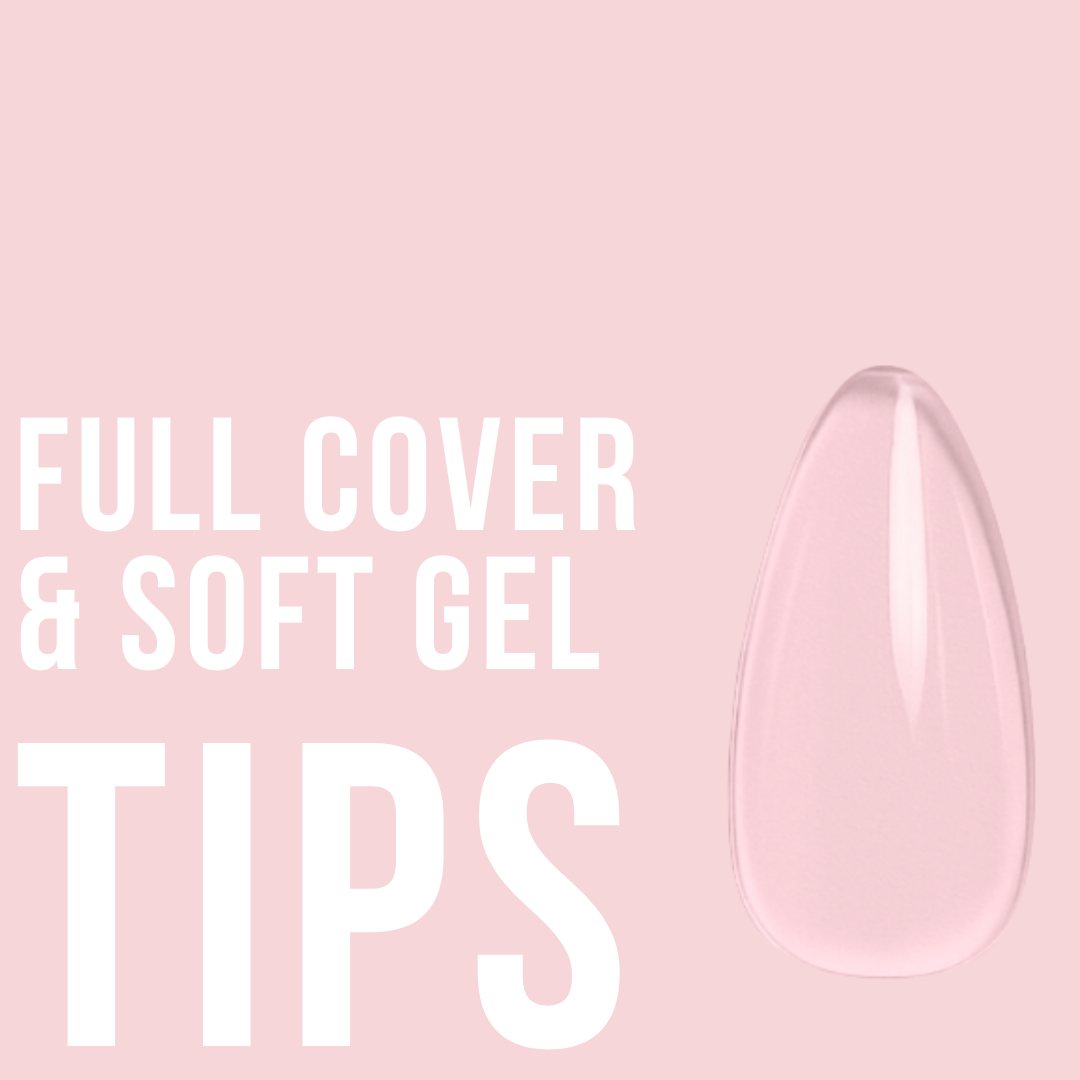 Full Cover & Soft Gel Tips
